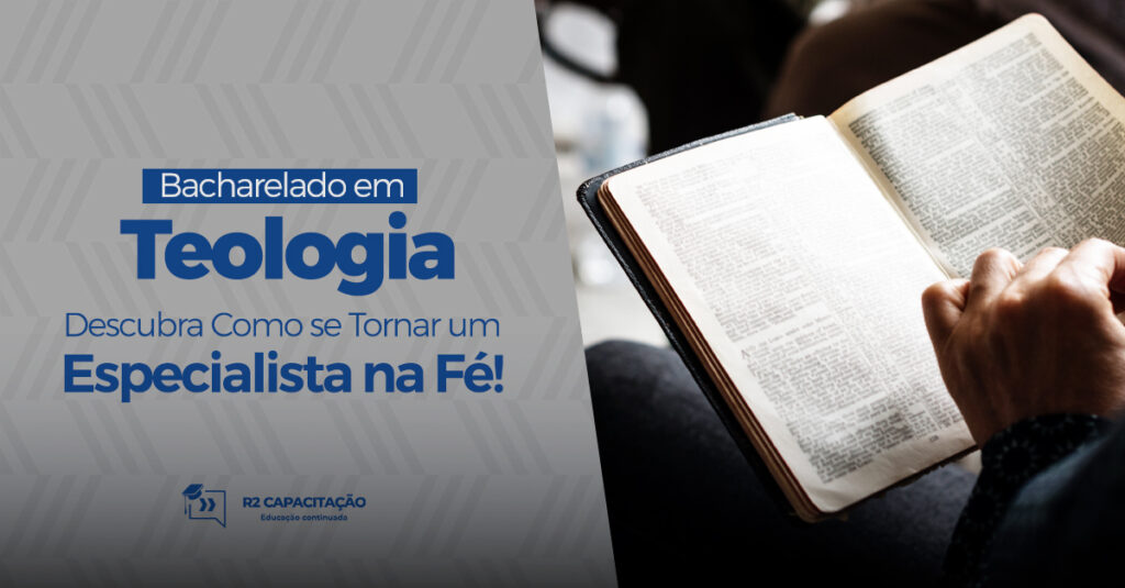 Bacharelado em Teologia: Descubra Como se Tornar um Especialista na Fé!