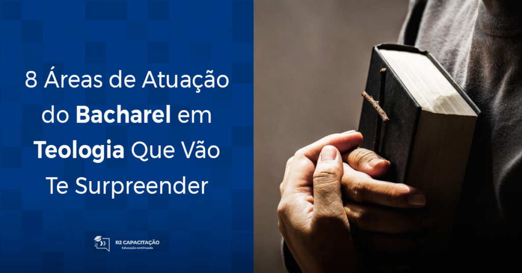 8 Áreas de Atuação do Bacharel em Teologia Que Vão Te Surpreender