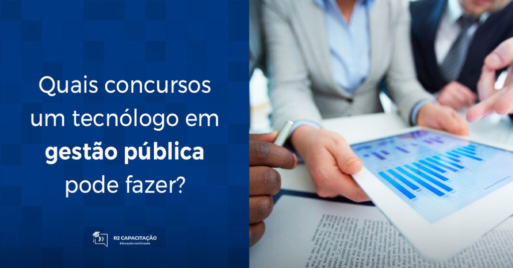 Quais concursos um tecnólogo em gestão pública pode fazer
