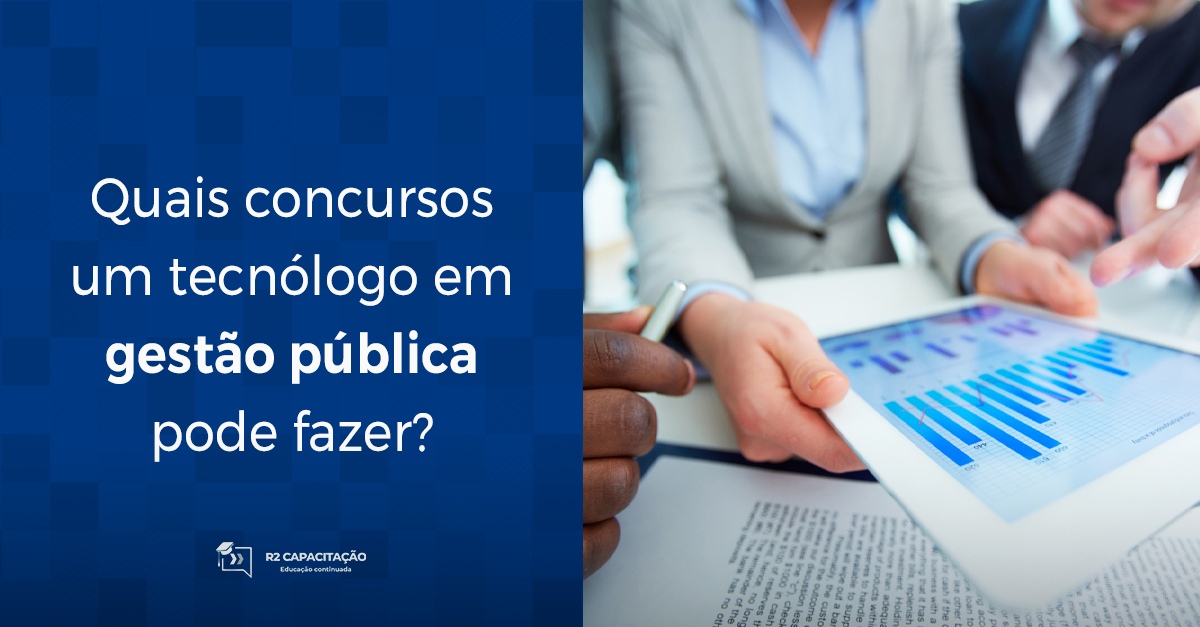 Quais concursos um tecnólogo em gestão pública pode fazer