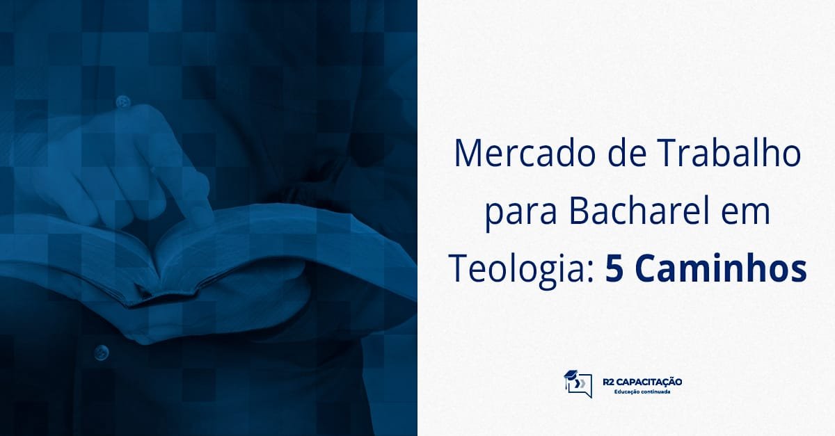Mercado de Trabalho para Bacharel em Teologia_ 5 Caminhos