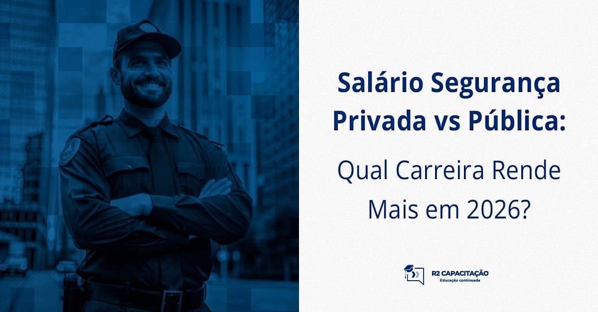 Salário Segurança Privada vs Pública_ Qual Carreira Rende Mais em 2026_