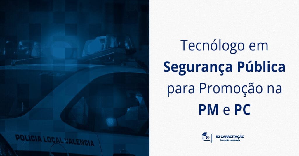 Tecnólogo em Segurança Pública para Promoção na PM e PC