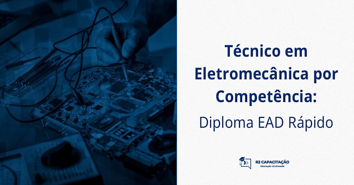 Técnico em Eletromecânica por Competência: Diploma EAD Rápido