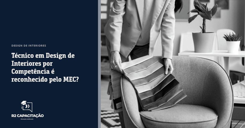 Técnico em Design de Interiores por Competência é reconhecido pelo MEC