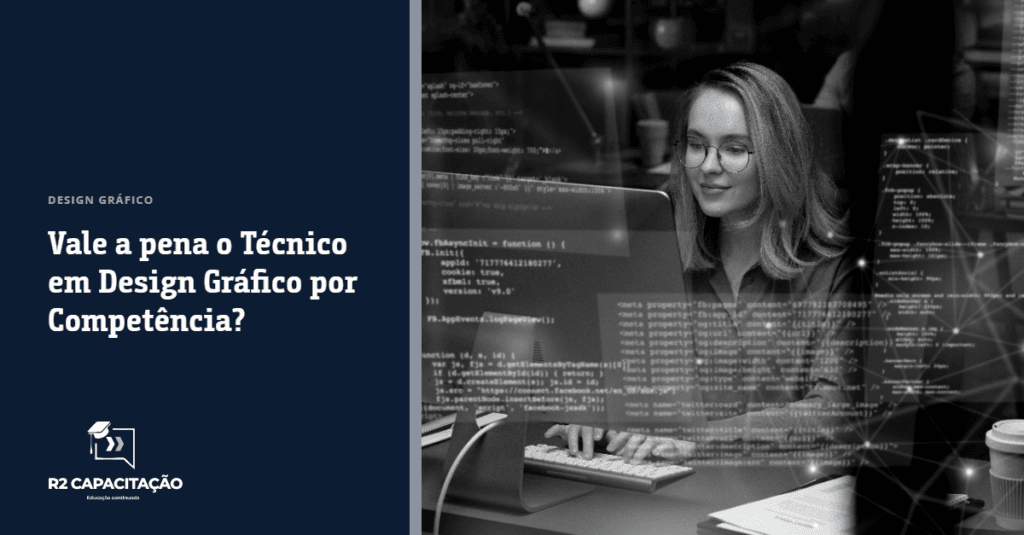 Vale a Pena o Técnico em Design Gráfico por Competência
