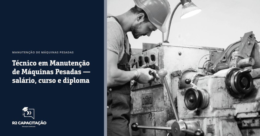 Técnico em Manutenção de Máquinas Pesadas