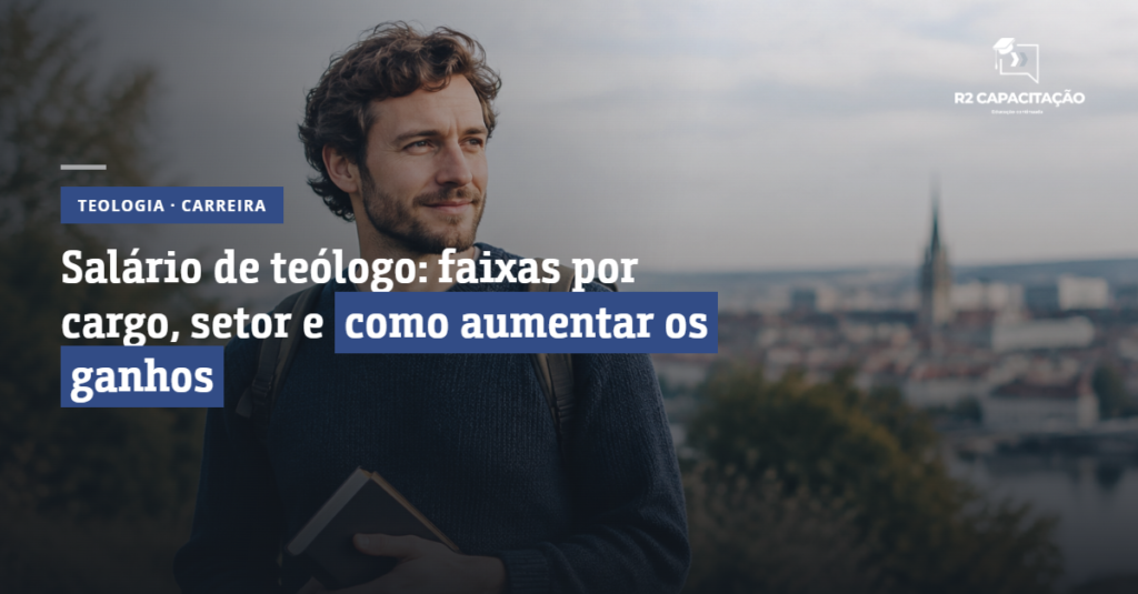 Salário de Teólogo Faixas por Cargo, Setor e Como Aumentar os Ganhos